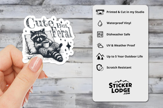Cute But Feral Vinyl Sticker