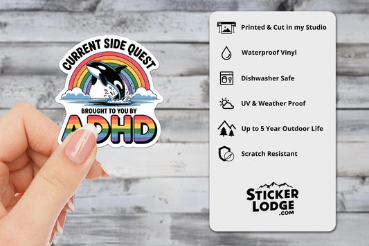 Current Side Quest Brought To You By Adhd Vinyl Sticker