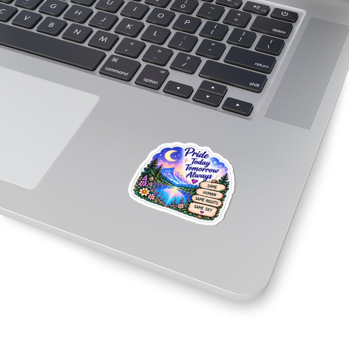 Pride Today Tomorrow Always Sticker — Scenic LGBTQ+ Equality Kiss-Cut Sticker