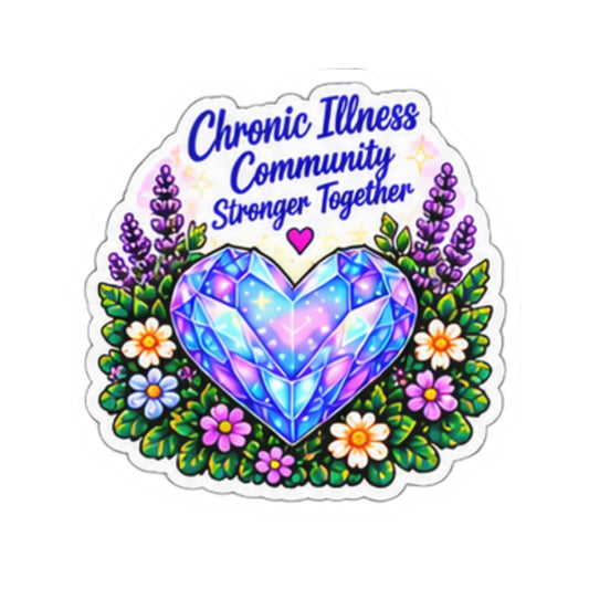 Chronic Illness Community Sticker — "Stronger Together" Crystal Heart