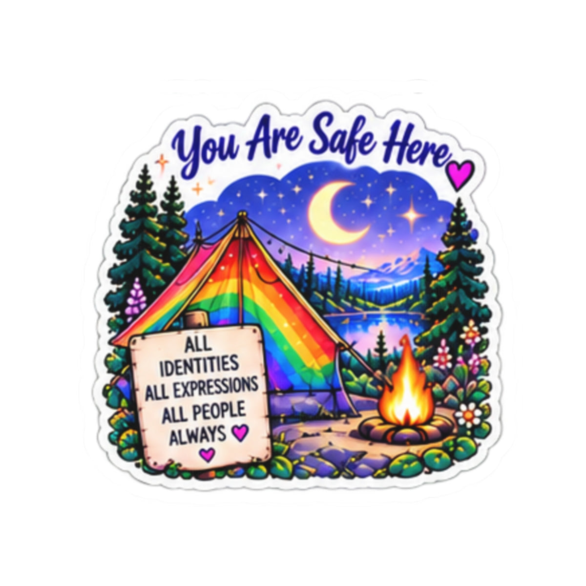 You Are Safe Here Rainbow Tent Sticker — LGBTQ+ Inclusive Camping Pride Kiss-Cut Sticker