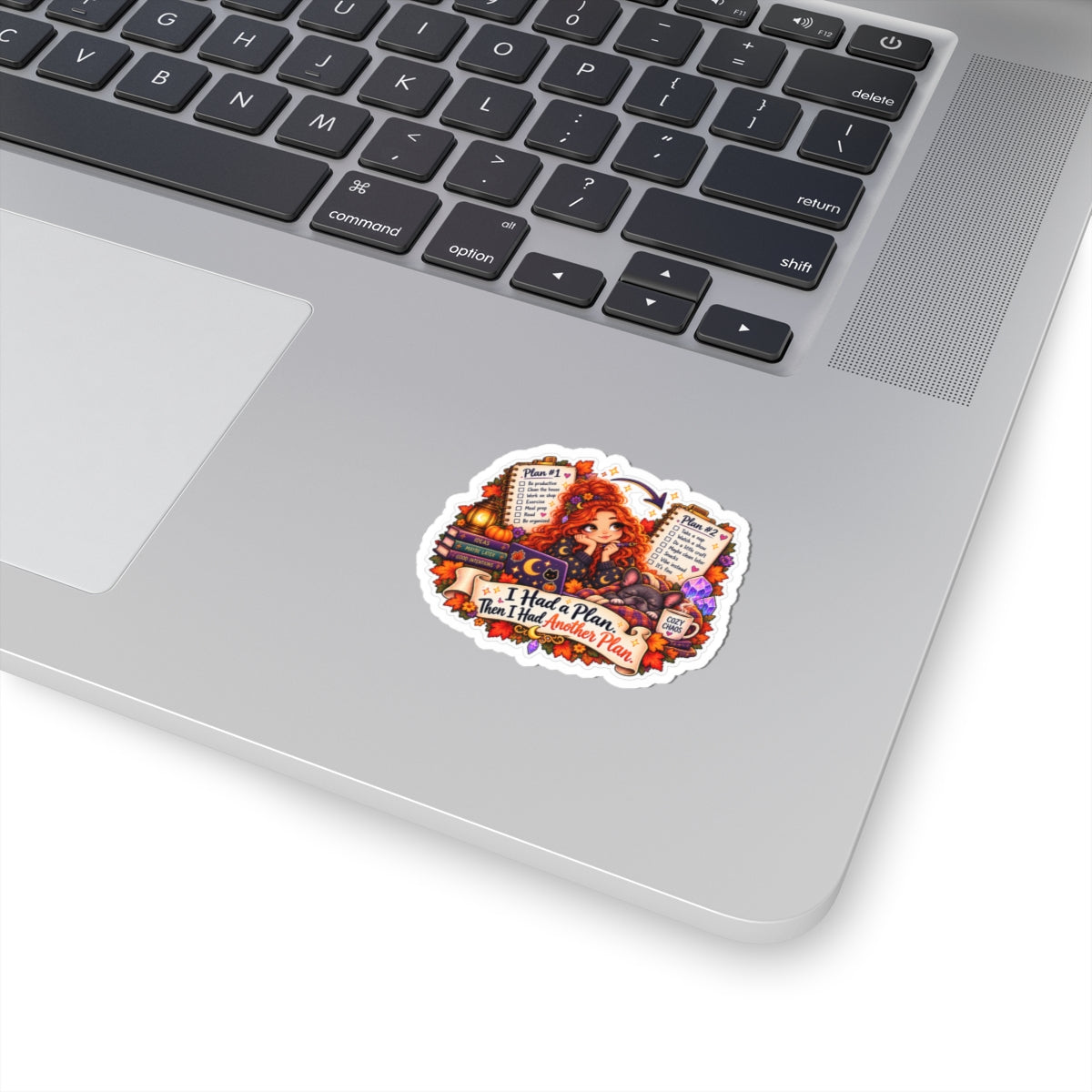 "I Had a Plan, Then I Had Another Plan" Kiss-Cut Sticker