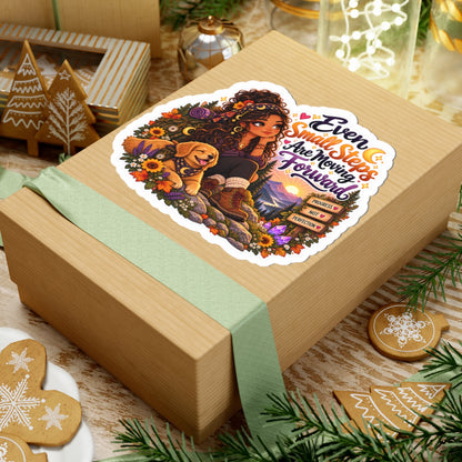 "Even Small Steps Are Moving Forward" Inspirational Sticker BIPOC woman