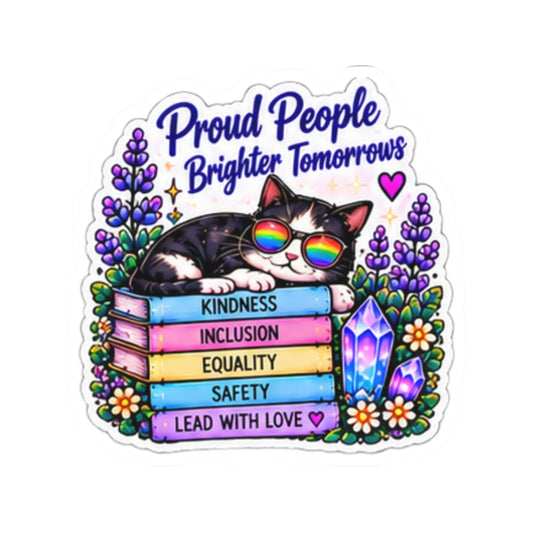 Proud People Brighter Tomorrow Sticker — Rainbow Cat on Books (Kindness • Inclusion • Equality • Safety)