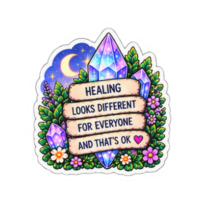 Healing Looks Different For Everyone Crystal & Floral Kiss-Cut Sticker