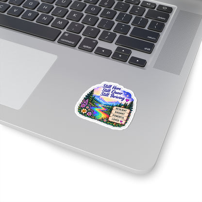 Still Here, Still Queer, Still Thriving Sticker — Rainbow Nature Kiss-Cut Sticker