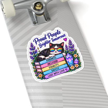 Proud People Brighter Tomorrow Sticker — Rainbow Cat on Books (Kindness • Inclusion • Equality • Safety)