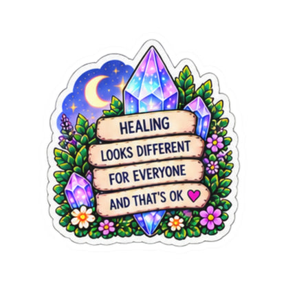 Healing Looks Different For Everyone Crystal & Floral Kiss-Cut Sticker