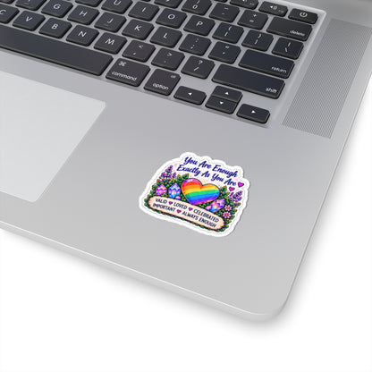 You Are Enough Rainbow Heart Sticker — LGBTQ+ Affirmation Kiss-Cut Sticker