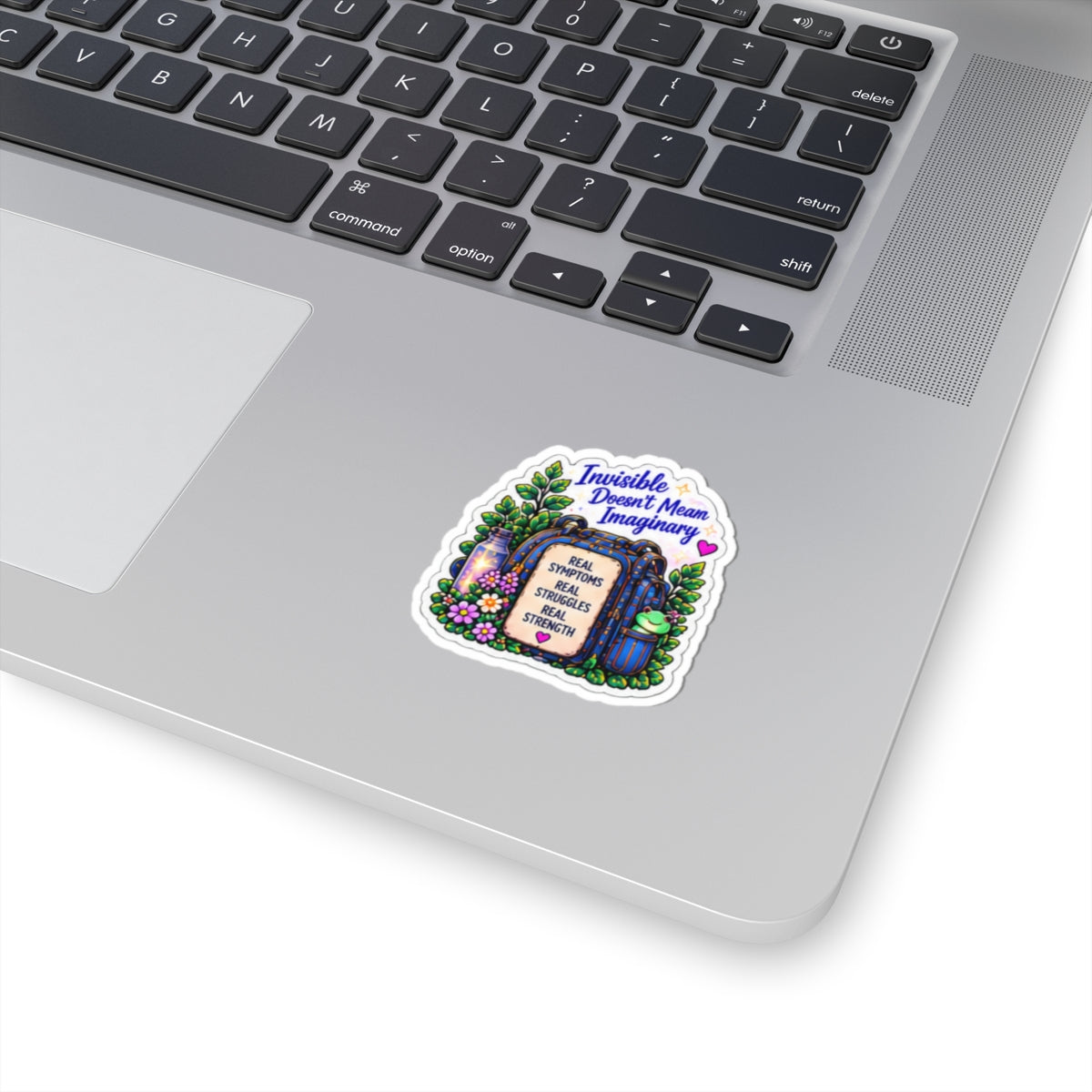 Invisible Doesn't Mean Imaginary Kiss-Cut Affirmation Sticker
