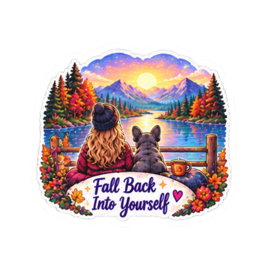 Fall Back Into Yourself Kiss-Cut Sticker — Cozy Autumn Lake Scene with Girl & Dog