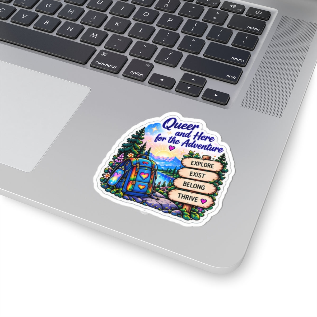 Queer and Here for the Adventure Sticker — Explore, Exist, Belong, Thrive Outdoor Pride Decal