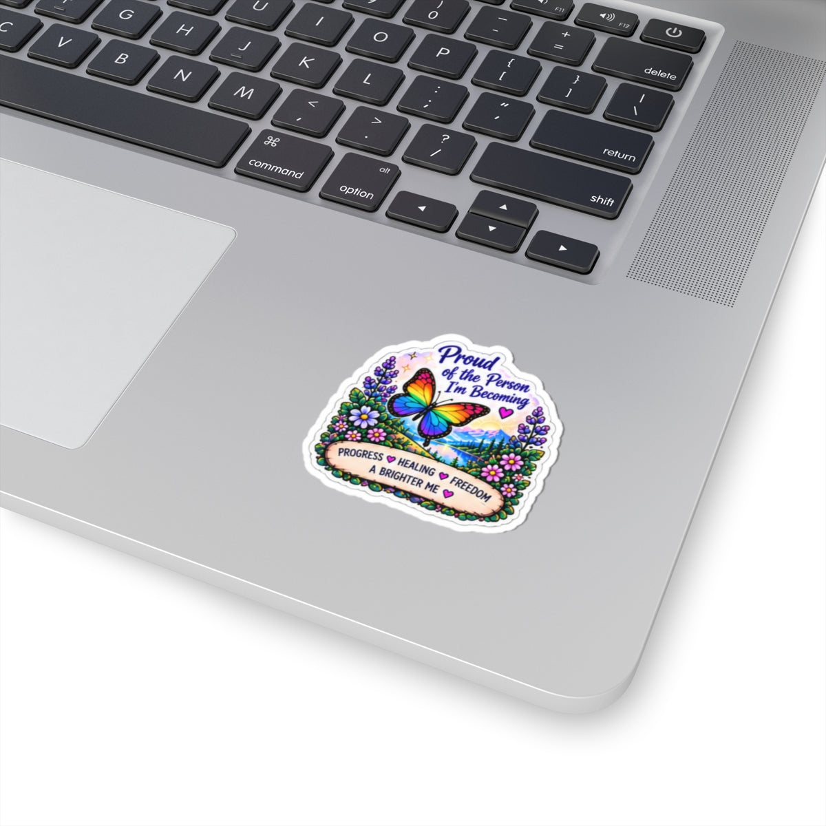 Proud of the Person I’m Becoming Sticker — Inspirational Butterfly Healing Sticker