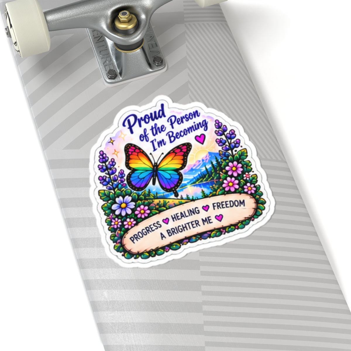 Proud of the Person I’m Becoming Sticker — Inspirational Butterfly Healing Sticker