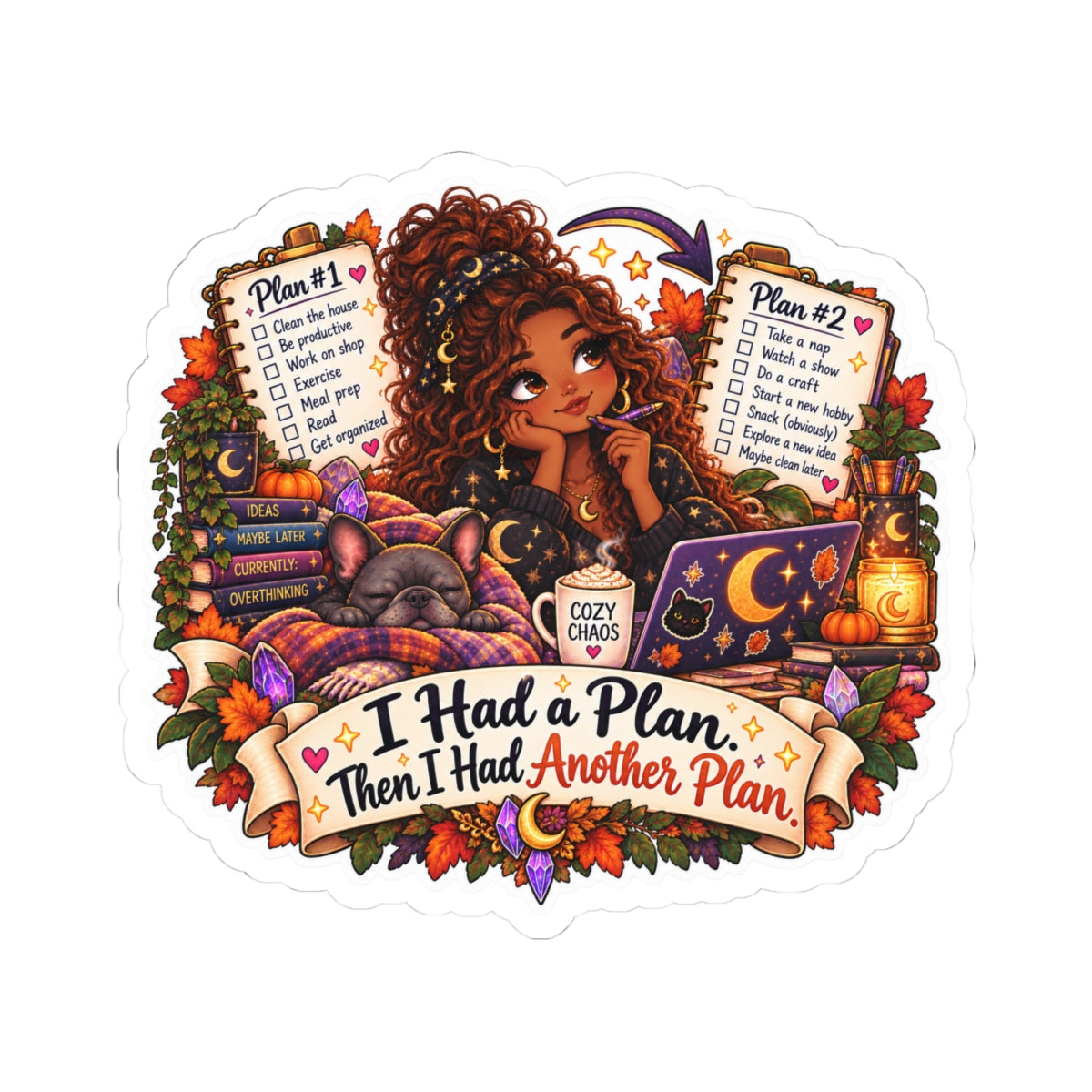 "I Had a Plan, Then I Had Another Plan" BIPOC woman Kiss-Cut Sticker