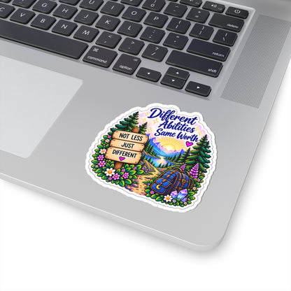 Different Abilities, Same Worth Inspirational Kiss-cut Sticker