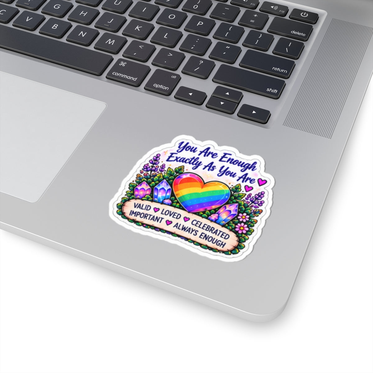 You Are Enough Rainbow Heart Sticker — LGBTQ+ Affirmation Kiss-Cut Sticker