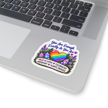 You Are Enough Rainbow Heart Sticker — LGBTQ+ Affirmation Kiss-Cut Sticker