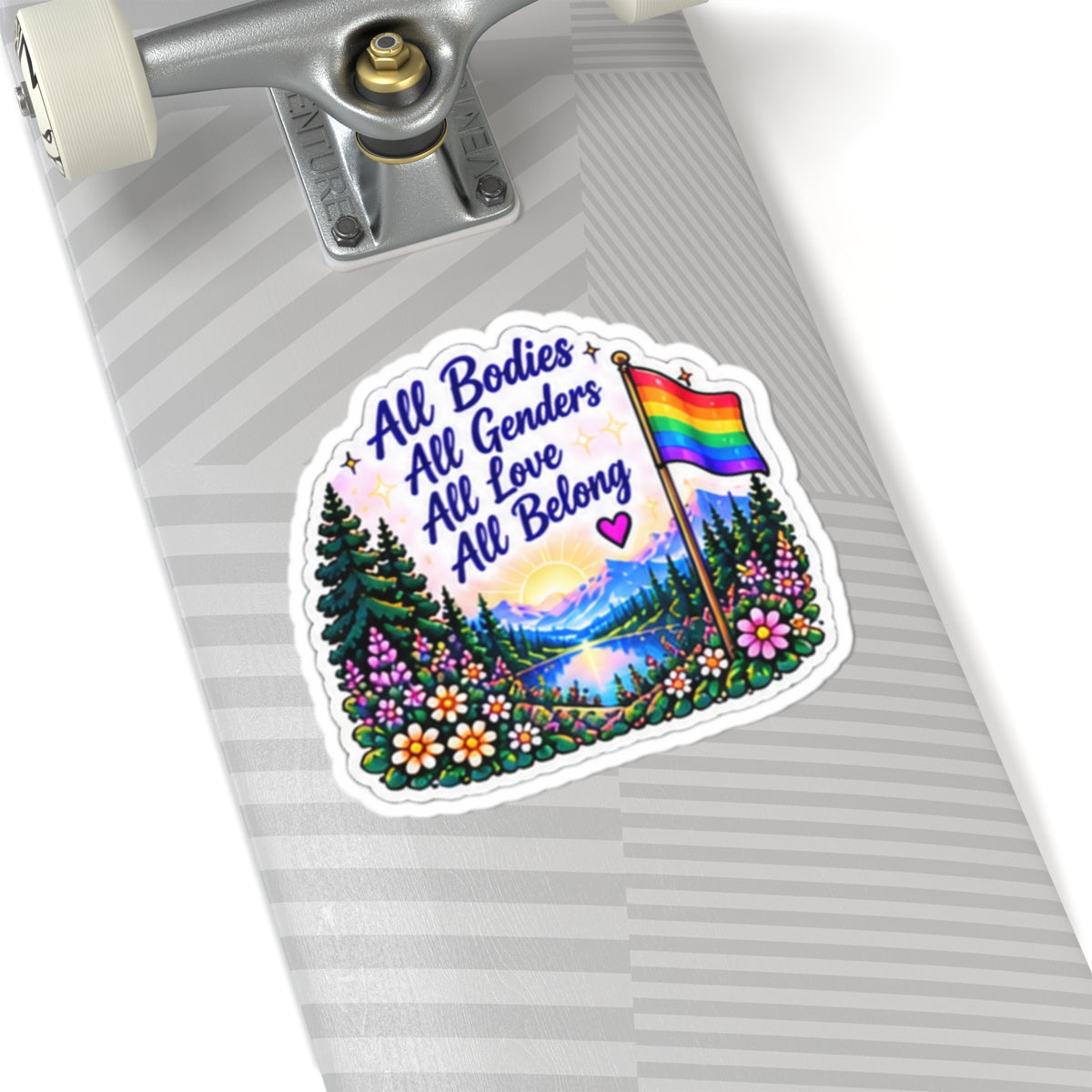 All Bodies All Genders All Love All Belong Pride Sticker — Rainbow Nature Kiss-Cut