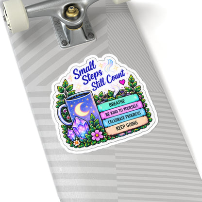 Small Steps Still Count Sticker — Inspirational Kiss-Cut Vinyl Sticker