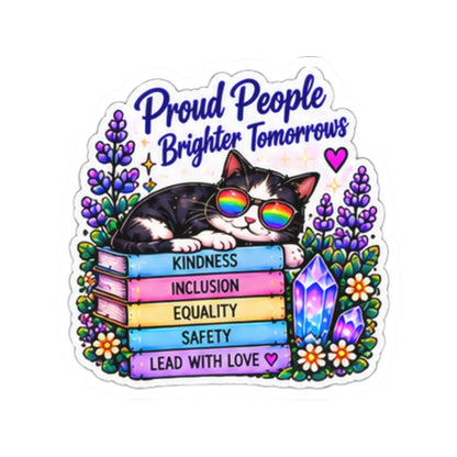 Proud People Brighter Tomorrow Sticker — Rainbow Cat on Books (Kindness • Inclusion • Equality • Safety)