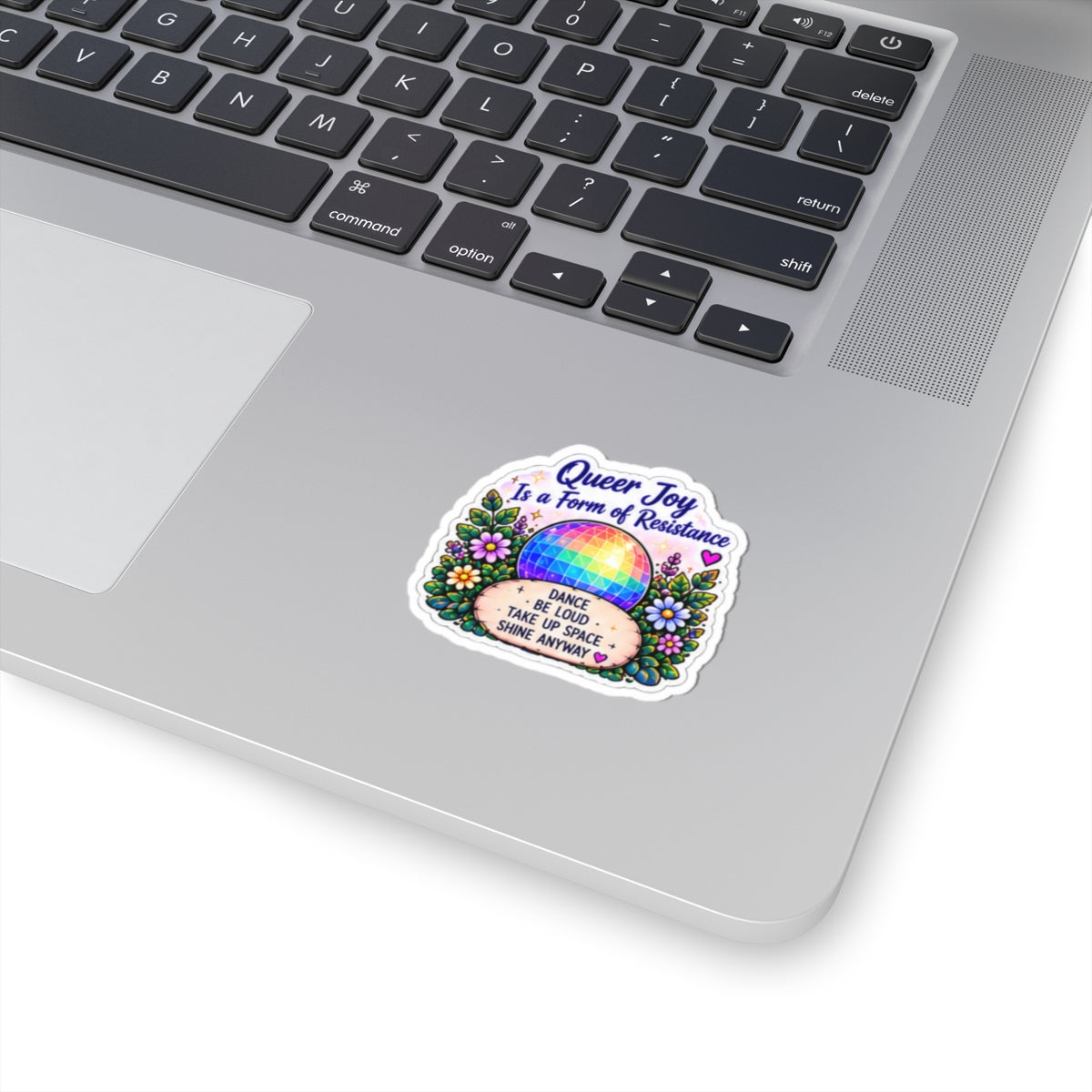 Queer Joy Is a Form of Resistance Sticker — Rainbow Disco Floral Vinyl Sticker
