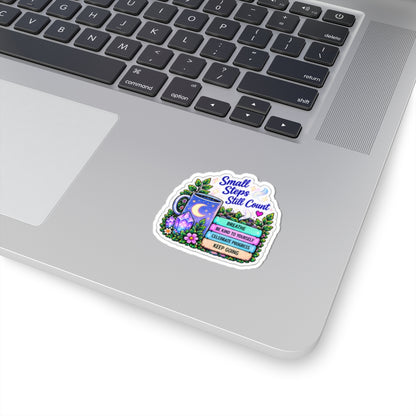 Small Steps Still Count Sticker — Inspirational Kiss-Cut Vinyl Sticker