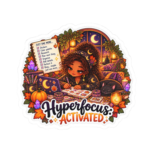Hyperfocus Activated Sticker — Cozy Study Planner Kiss-Cut Sticker