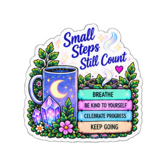 Small Steps Still Count Sticker — Inspirational Kiss-Cut Vinyl Sticker