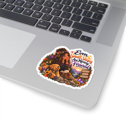 "Even Small Steps Are Moving Forward" Inspirational Sticker BIPOC woman