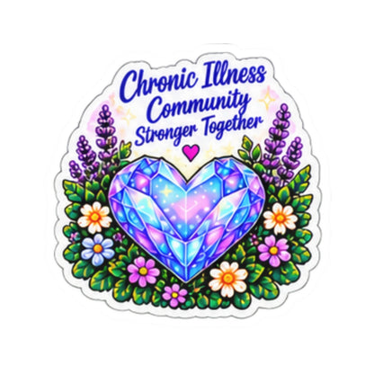 Chronic Illness Community Sticker — "Stronger Together" Crystal Heart