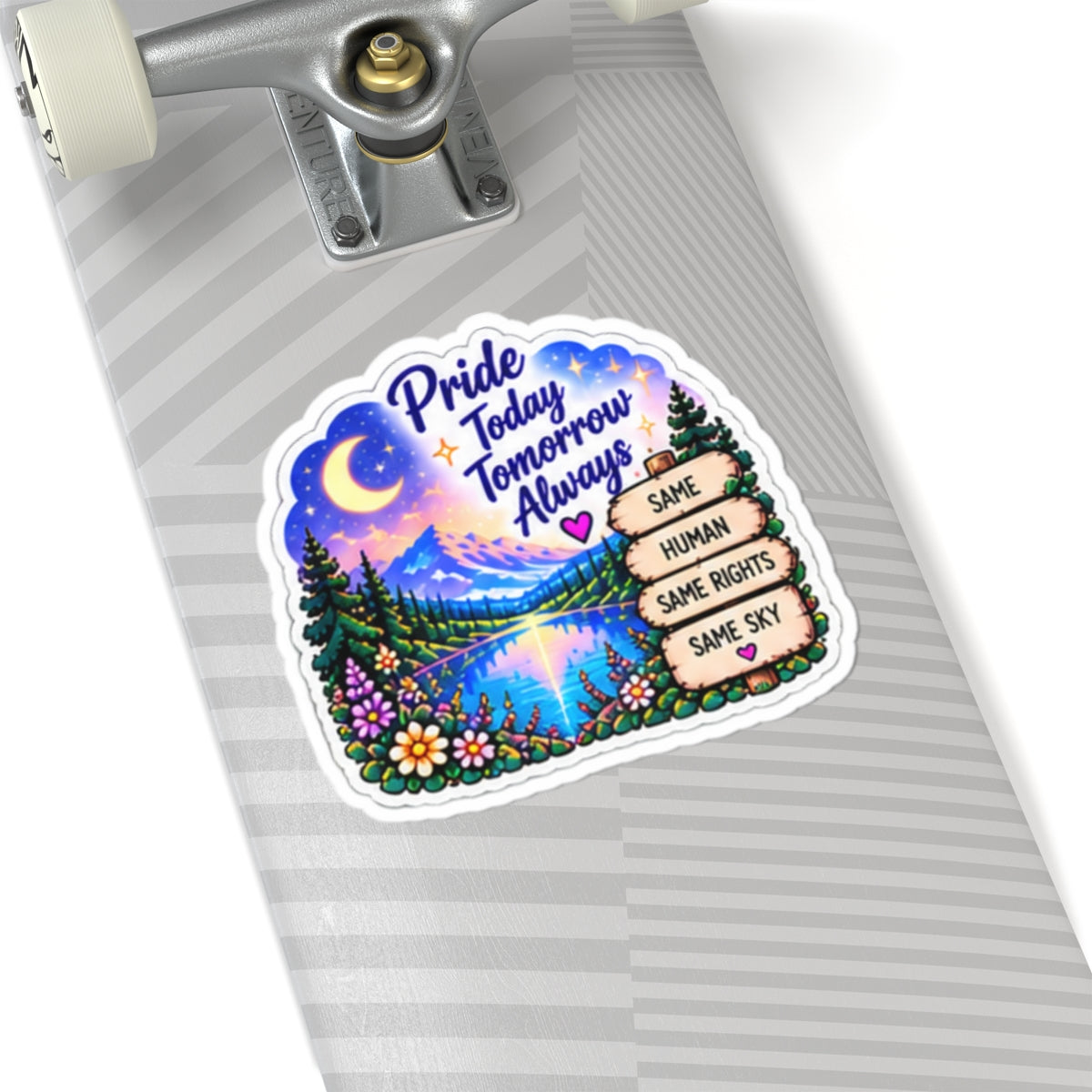 Pride Today Tomorrow Always Sticker — Scenic LGBTQ+ Equality Kiss-Cut Sticker