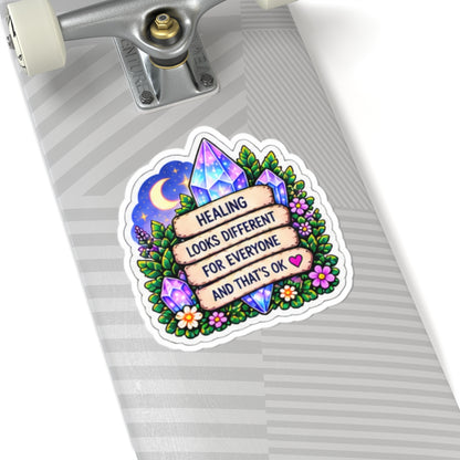Healing Looks Different For Everyone Crystal & Floral Kiss-Cut Sticker