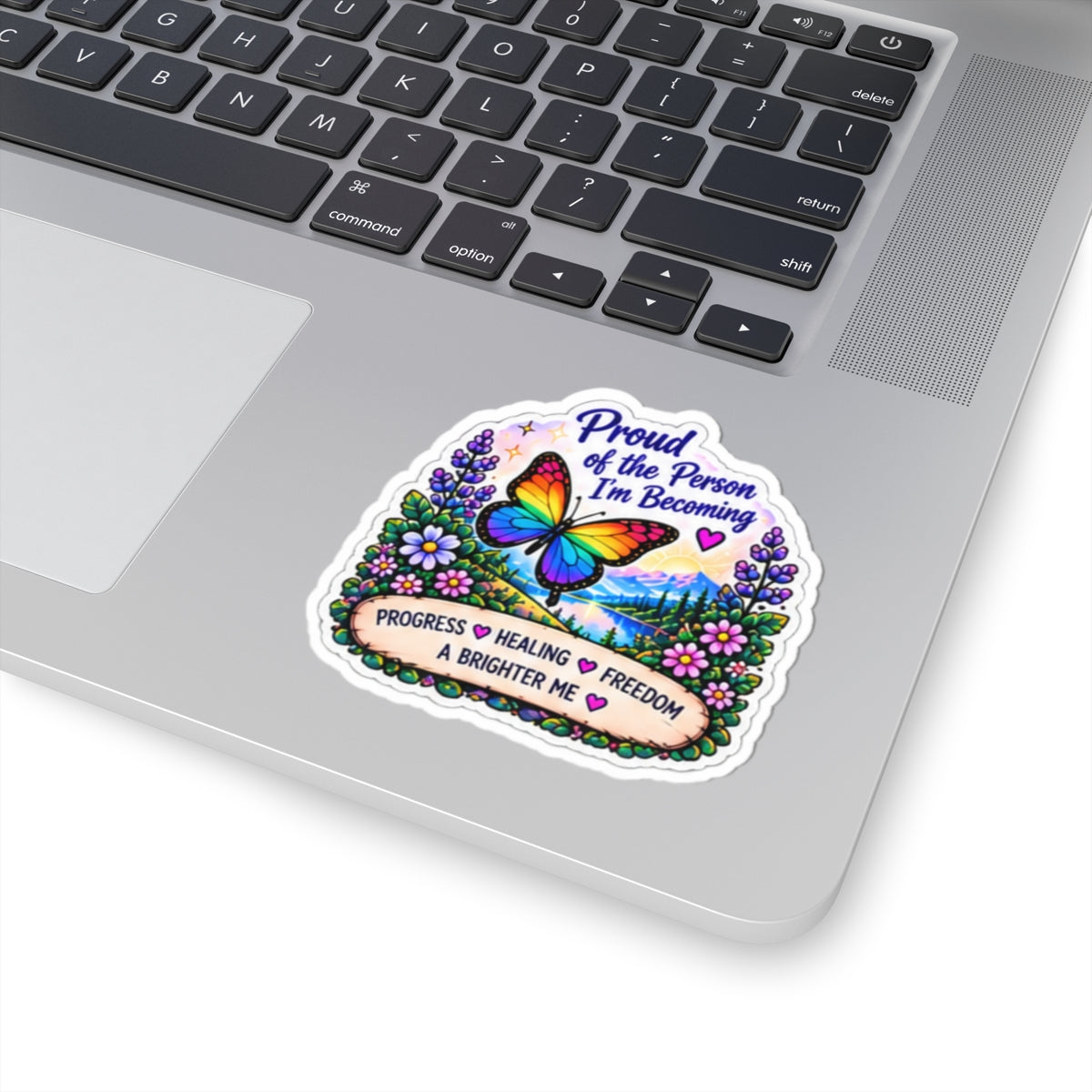 Proud of the Person I’m Becoming Sticker — Inspirational Butterfly Healing Sticker