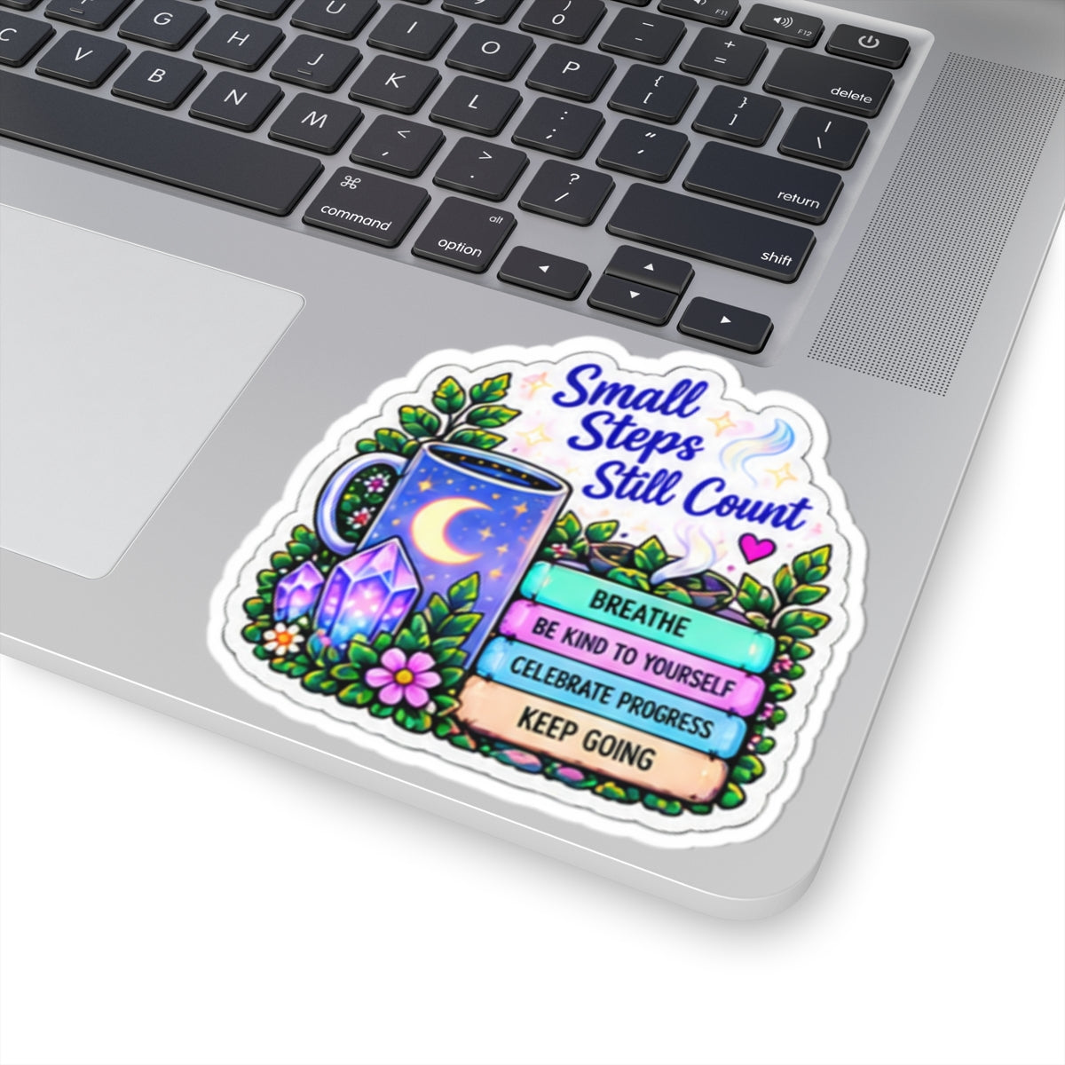 Small Steps Still Count Sticker — Inspirational Kiss-Cut Vinyl Sticker