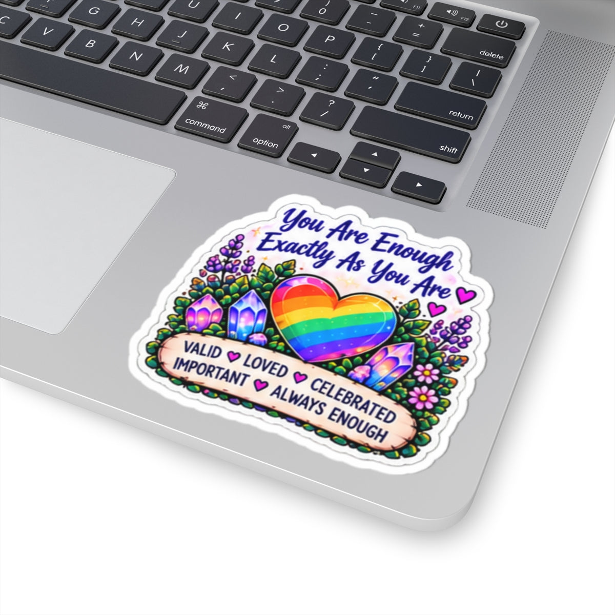 You Are Enough Rainbow Heart Sticker — LGBTQ+ Affirmation Kiss-Cut Sticker