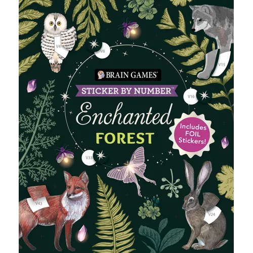 Brain Games - Sticker by Number: Enchanted Forest (24 Images to Sticker): Includes 2 Foil Sticker Sheets to Complete Each Image! - Paperback