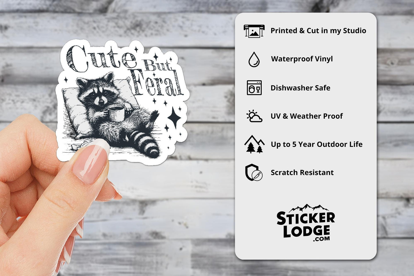 Cute But Feral Vinyl Sticker