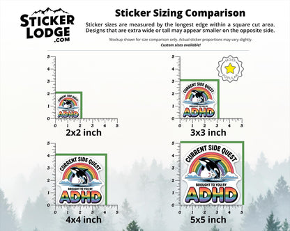 Current Side Quest Brought To You By Adhd Vinyl Sticker