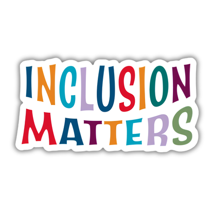 Inclusion Matters Sticker